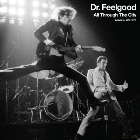 Dr. Feelgood: All Trough The City (With Wilko 1974-1977) [CD]