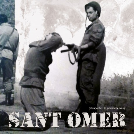 St. Omer: Przyjaciel to przyszły wróg [Winyl]