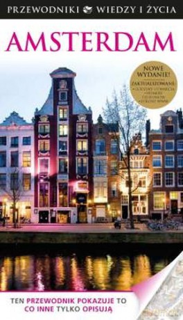Amsterdam Dk Przewodnik Wiz Wyd.2013 [KSIĄŻKA]