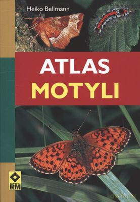 Atlas Motyli - Heiko Bellmann [KSIĄŻKA]