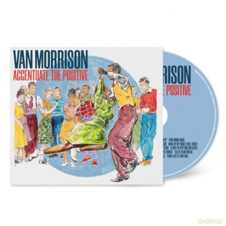 Van Morrison: Accentuate The Positive [CD]