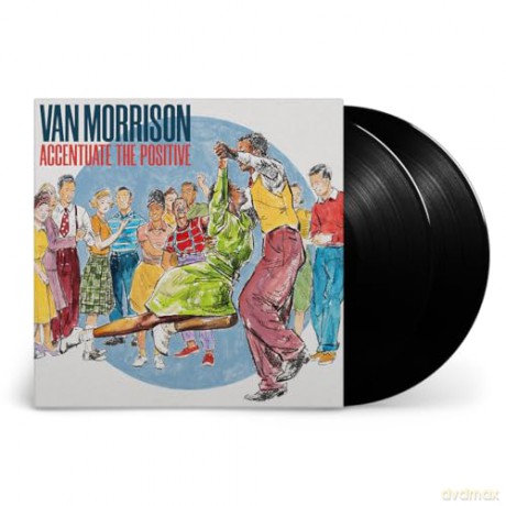 Van Morrison: Accentuate The Positive [2xWinyl]