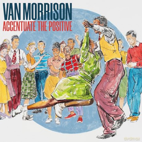 Van Morrison: Accentuate The Positive [2xWinyl]
