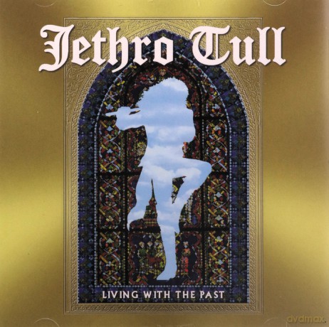 Jethro Tull: Living With The Past [CD]