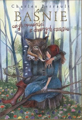 Baśnie Czyli Opowieści Z Dawnych Czasów (twarda) - Charles Perrault [KSIĄŻKA]