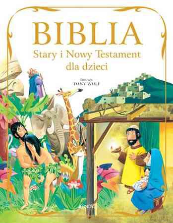 Biblia Stary I Nowy Testament Dla Dzieci (twarda) [KSIĄŻKA]