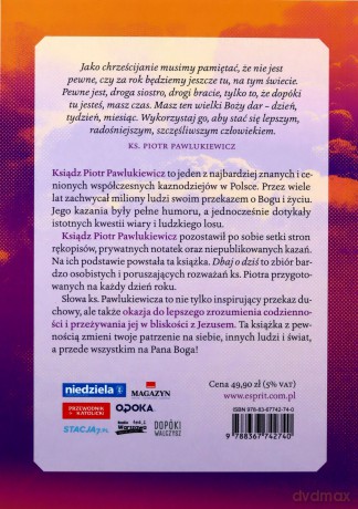 Dbaj o dziś!. 365 dni ze słowami ks. Piotra Pawlukiewicza - Piotr Pawlukiewicz [KSIĄŻKA]