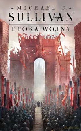 Epoka wojny. Legendy Pierwszego Imperium (Tom 3) - Michael J. Sullivan [KSIĄŻKA]