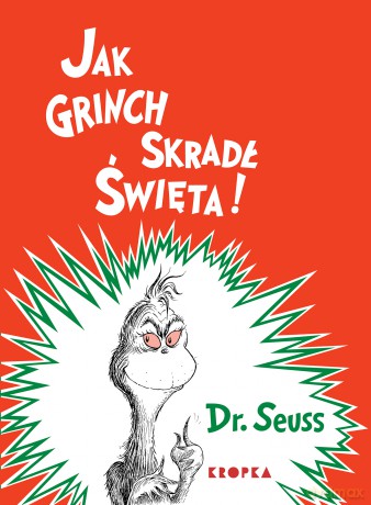 Jak Grinch skradł Święta - Dr. Seuss [KSIĄŻKA]