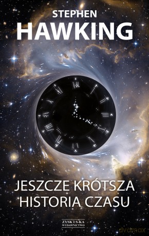 Jeszcze krótsza historia czasu - Stephen Hawking, Leonard Mlodinow [KSIĄŻKA]
