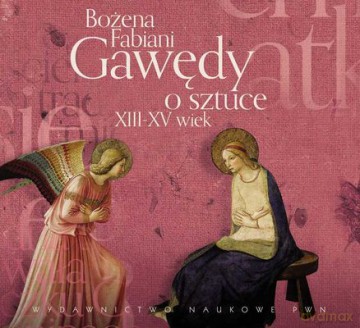 Gawędy O Sztuce XIII - XV Wiek - Bożena Fabiani [AUDIOBOOK]