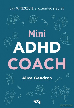 Mini ADHD Coach - Alice Gendron [KSIĄŻKA]