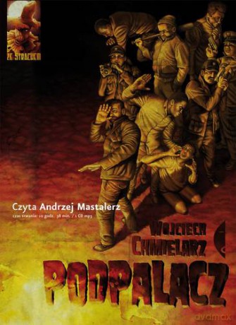 Podpalacz - Wojciech Chmielarz (digipack) [AUDIOBOOK] [CD]