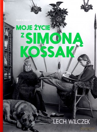 Moje życie z Simoną Kossak - Lech Wilczek [KSIĄŻKA]