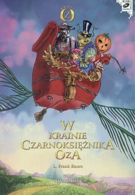 W Krainie Czarnoksiężnika Oza - L. Frank Baum [AUDIOBOOK]