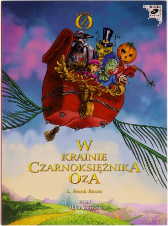 W Krainie Czarnoksiężnika Oza - L. Frank Baum [AUDIOBOOK]