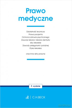 Prawo medyczne oraz inne akty prawne wyd. 3 [KSIĄŻKA]
