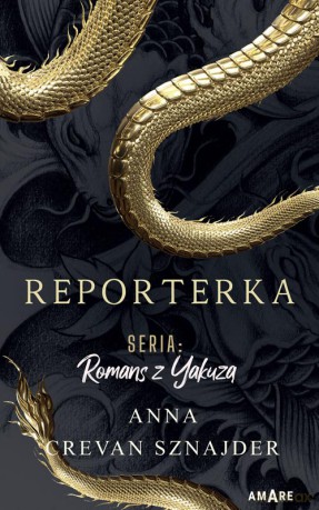 Reporterka. Romans z Yakuzą - Anna Crevan [KSIĄŻKA]
