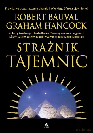 Strażnik tajemnic - Robert Bauval, Graham Hancock [KSIĄŻKA]