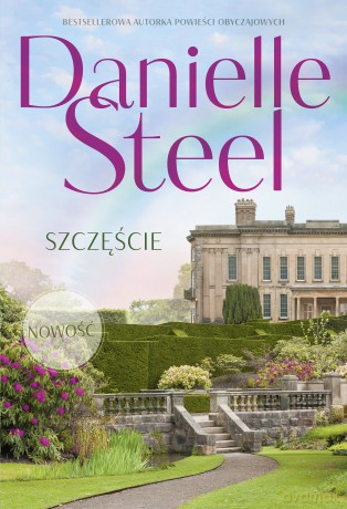 Szczęście - Danielle Steel [KSIĄŻKA]