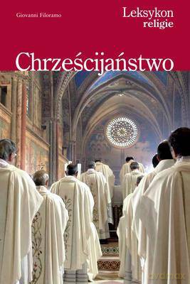 Chrześcijaństwo (twarda) - Giovanni Filoramo [KSIĄŻKA]