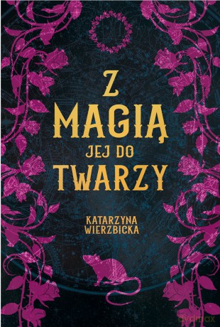 Z magią jej do twarzy - Katarzyna Wierzbicka [KSIĄŻKA]