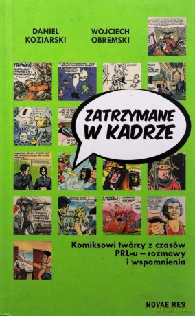 Zatrzymane w kadrze - Daniel Koziarski, Wojciech Obremski [KSIĄŻKA]
