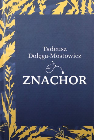 Znachor - Tadeusz Dołęga-Mostowicz [KSIĄŻKA]