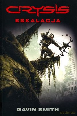 Crysis Eskalacja - Gavin Smith [KSIĄŻKA]