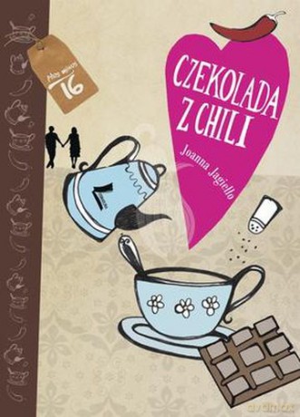 Czekolada Z Chili (twarda) - Joanna Jagiełło [KSIĄŻKA]