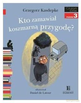 Czytam Sobie Kto Zamawiał Koszmarną Przygodę - Grzegorz Kasdepke [KSIĄŻKA]