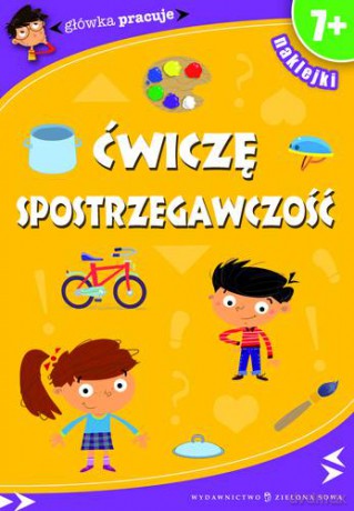 Ćwiczę Spostrzegawczość [KSIĄŻKA]
