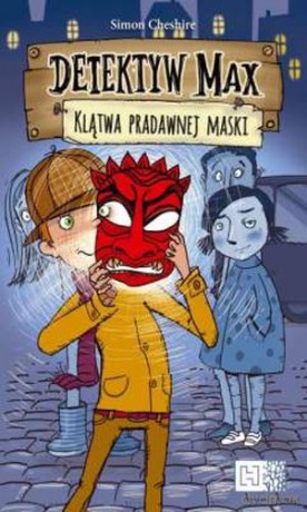 Detektyw Max Klątwa Pradawnej Maski - Simon Cheshire [KSIĄŻKA]