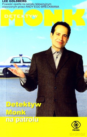 Detektyw Monk Na Patrolu - Lee Goldberg [KSIĄŻKA]