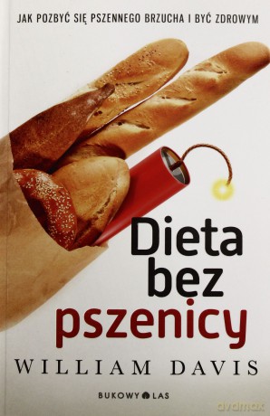 Dieta Bez Pszenicy - William Davis [KSIĄŻKA]