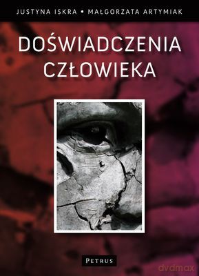 Doświadczenia Człowieka - Justyna Iskra, Małgorzata Artymiak [KSIĄŻKA]