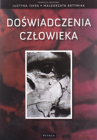Doświadczenia Człowieka - Justyna Iskra, Małgorzata Artymiak [KSIĄŻKA]