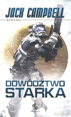 Dowództwo Starka - Jack Campbell [KSIĄŻKA]