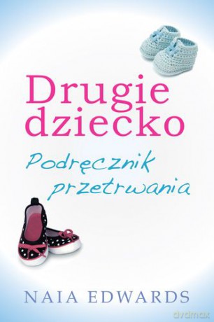 Drugie Dziecko Podręcznik Przetrwania - Naia Ewards [KSIĄŻKA]