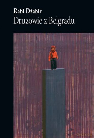 Druzowie Z Belgradu - Rabi Dżabir [KSIĄŻKA]