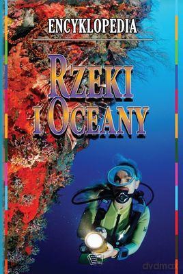 Encyklopedia Rzeki I Oceany (twarda) [KSIĄŻKA]