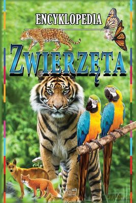 Encyklopedia Zwierzęta (twarda) [KSIĄŻKA]