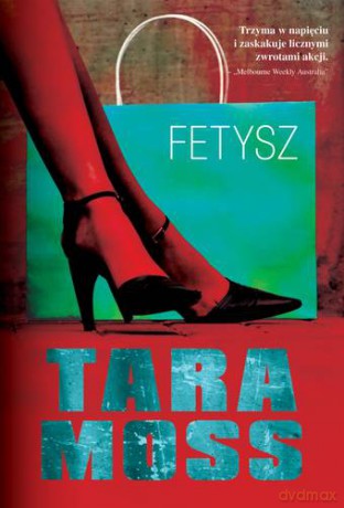 Fetysz - Tara Moss [KSIĄŻKA]