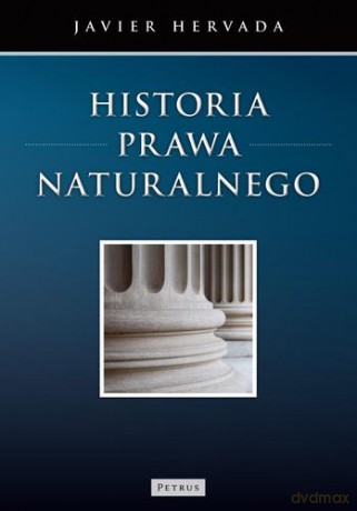 Historia Prawa Naturalnego (twarda) - Javier Hervada [KSIĄŻKA]