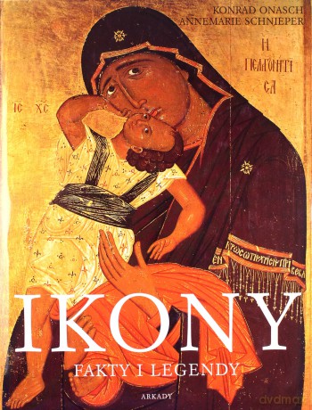 Ikony Fakty I Legendy (twarda) [KSIĄŻKA]