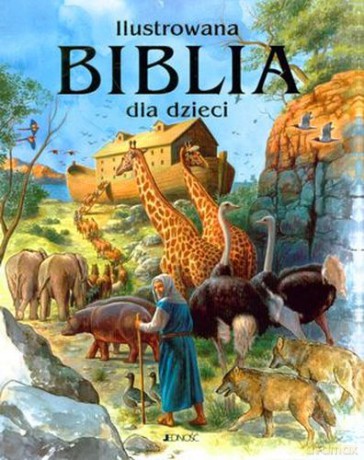 Ilustrowana Biblia Dla Dzieci (twarda) - [KSIĄŻKA]