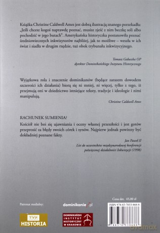 Inkwizycja I Bracia Św Dominika Słuszne Prześladowanie - Christine Caldwell Ames [KSIĄŻKA]