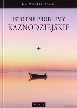 Istotne Problemy Kaznodziejskie (twarda) - Maciej Radej [KSIĄŻKA]