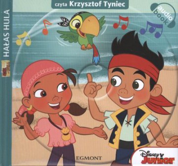 Jake I Piraci Z Nibylandii Hałas Hula +CD (twarda) [KSIĄŻKA]