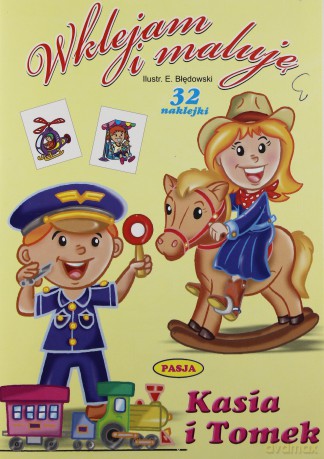 Kasia I Tomek Wklejam I Maluję [KSIĄŻKA]